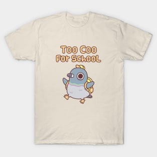 Cute Pigeon With Bag Too Coo For School Funny T-Shirt